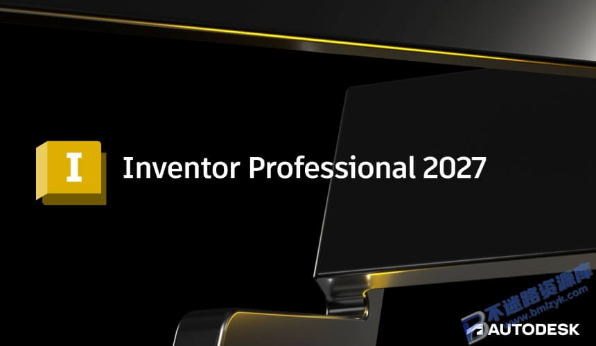 【Windows】Autodesk Inventor Pro 2027安装版 – 专业三维机械设计与工程仿真软件