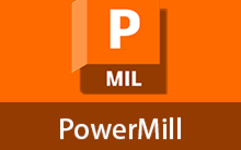 【Windows】PowerMill 2027安装版 – 数控加工编程软件