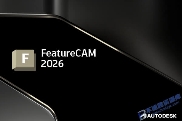 【Windows】FeatureCAM(PartMaker)2026 安装版 – 专业数控加工编程CAM软件