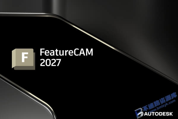 【Windows】FeatureCAM(PartMaker)2027 安装版 – 专业数控加工编程CAM软件