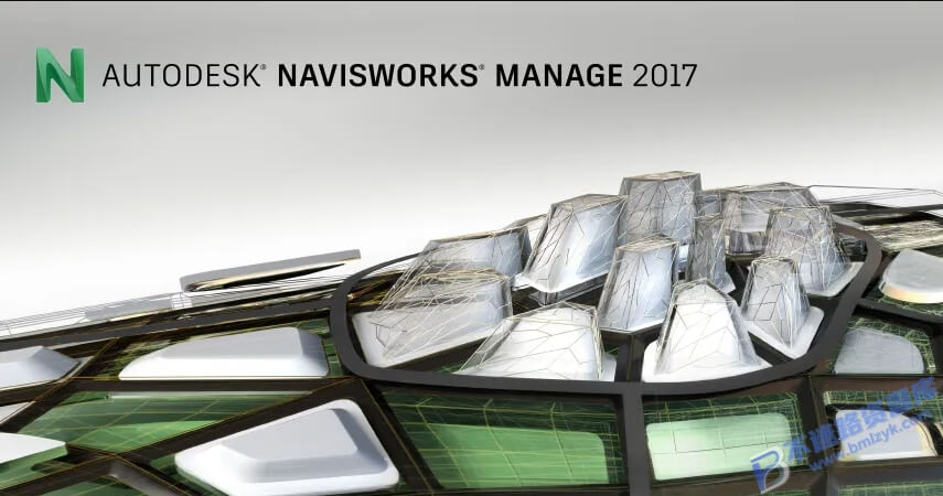 【Windows】Navisworks 2017安装版 – 施工项目管理与协作工具