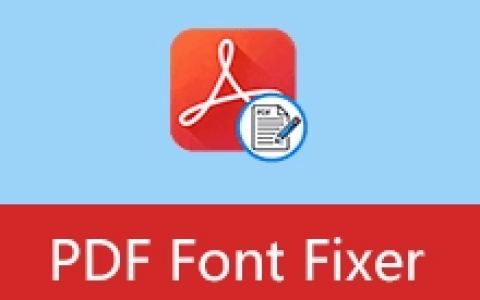 【Windows】 PDFontFixer v1.6便携版 – PDF字体修复工具