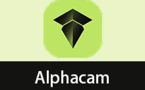 【Windows】AlphaCAM 2025中文版 – 专业CAD/CAM 数控编程软件