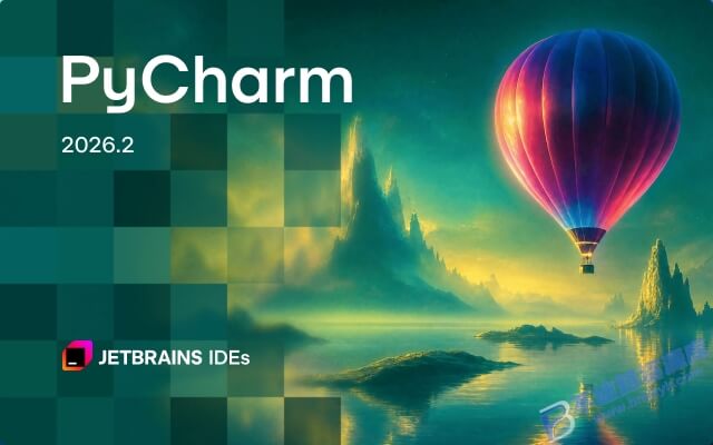 【Windows】JetBrains PyCharm 2026.2直装版 – Python集成开发环境