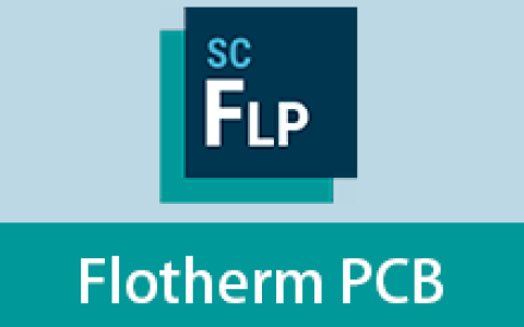 【Windows】FloTHERM PCB 2021.2安装版 – PCB板级电子散热分析软件